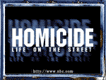 Homicide Life on the Street Title Graphic
